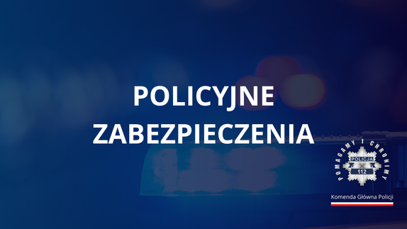 napis na niebieskim tle Policyjne zabezpieczenia